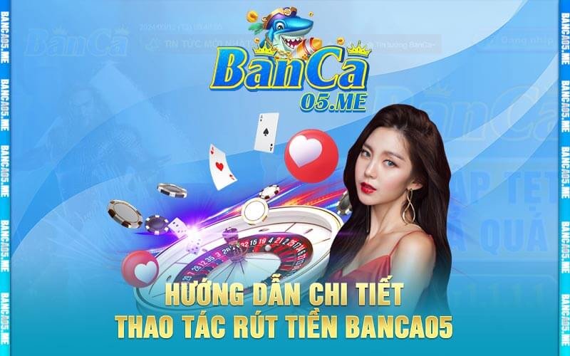 Hướng Dẫn Chi Tiết Thao Tác Rút Tiền Banca05